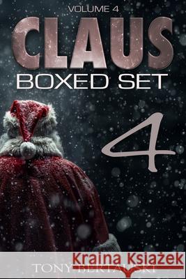 Claus Boxed 4: A Science Fiction Holiday Adventure Tony Bertauski 9781951432867 Tony Bertauski - książka