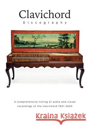 Clavichord Discography Francis Knights 9781912271658 Peacock Press - książka