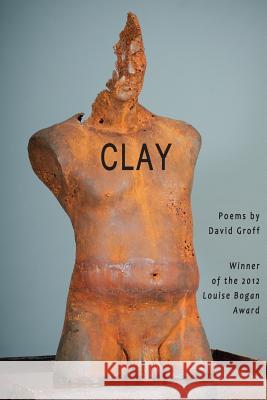 Clay David Groff 9780985529215 Trio House Press - książka