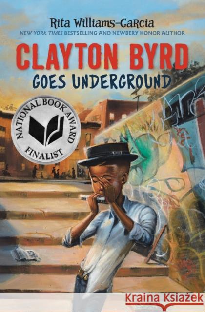 Clayton Byrd Goes Underground Rita Williams-Garcia Frank Morrison 9780062215932 Amistad Press - książka