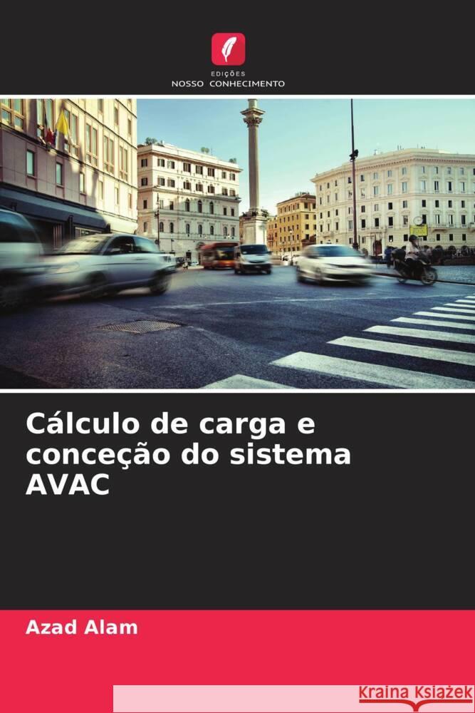 Cálculo de carga e conceção do sistema AVAC Alam, Azad 9786208256968 Edições Nosso Conhecimento - książka