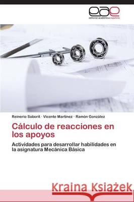 Cálculo de reacciones en los apoyos Saborit Reinerio 9783659072901 Editorial Academica Espanola - książka