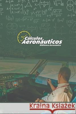 Cálculos Aeronáuticos Facundo Conforti 9789878840680 Facundo Conforti - książka