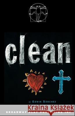 Clean Edwin Sanchez 9780881454888 Broadway Play Publishing Inc - książka