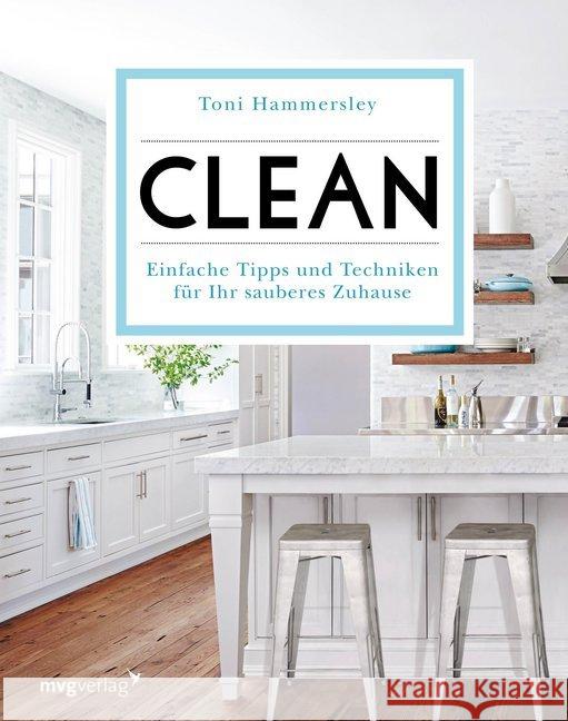 Clean : Einfache Tipps und Techniken für Ihr sauberes Zuhause Hammersley, Toni 9783747400036 mvg Verlag - książka