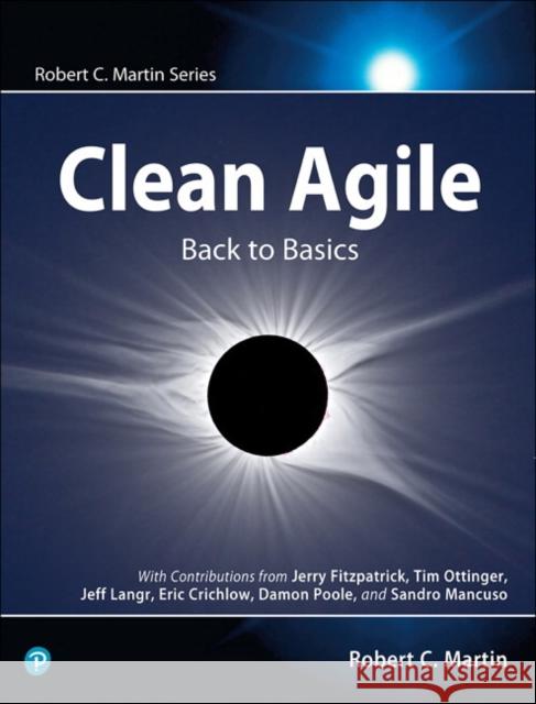 Clean Agile: Back to Basics Martin, Robert C. 9780135781869 Pearson Education (US) - książka