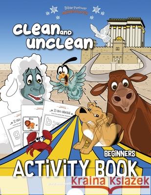 Clean and Unclean Activity Book Bible Pathway Adventures Pip Reid 9781988585390 Bible Pathway Adventures - książka