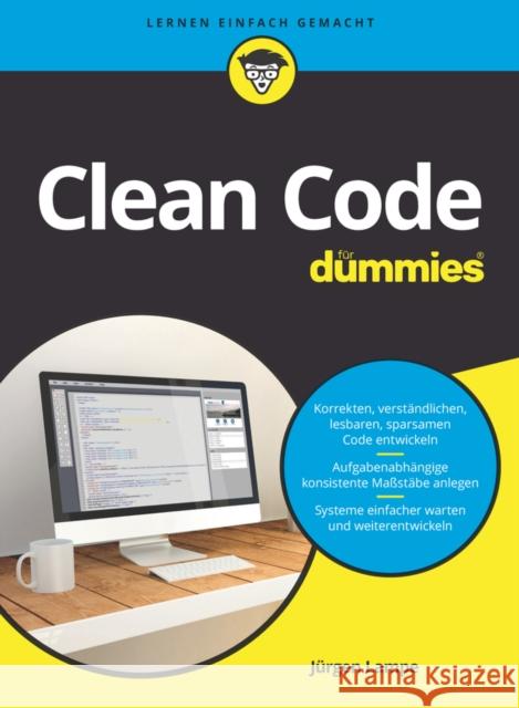 Clean Code für Dummies J&uuml;rgen Lampe 9783527716340  - książka
