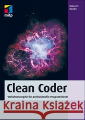 Clean Coder : Verhaltensregeln für professionelle Programmierer Martin, Robert C. 9783826696954 MITP-Verlag - książka