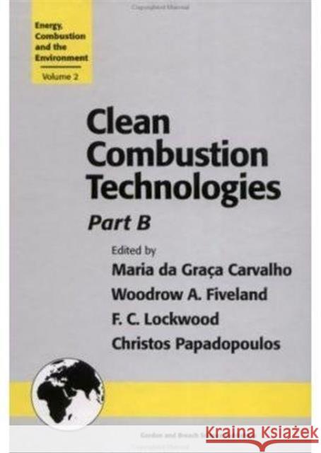 Clean Combustion Technologies: Proceedings of the Second International Conference, Part B Da Graca Carvalho, Maria 9789056996215 Taylor & Francis - książka