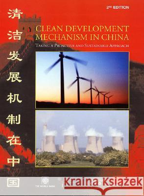 Clean Development Mechanism in China: Five Years of Experience, 2004 to 2009 Jostein Nygard Holger Liptow Deshun Liu 9780821363201 World Bank Publications - książka