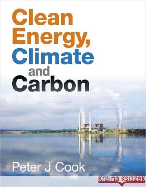 Clean Energy, Climate and Carbon Peter Cook 9780415621069  - książka