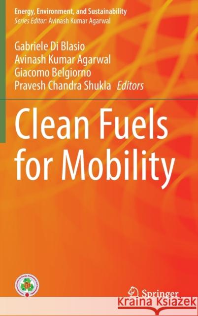 Clean Fuels for Mobility Di Blasio, Gabriele 9789811687464 Springer Singapore - książka