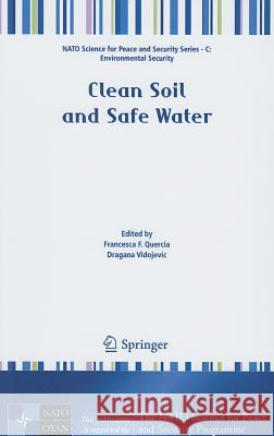 Clean Soil and Safe Water Francesca F. Quercia Dragana Vidojevic 9789400722392 Springer - książka