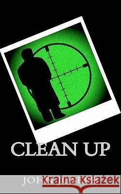 Clean Up John Joseph 9781463503956 Createspace - książka