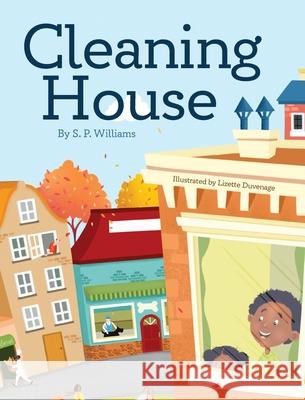 Cleaning House S. P. Williams Lizette Duvenage 9781736897218 Virginia Hart - książka