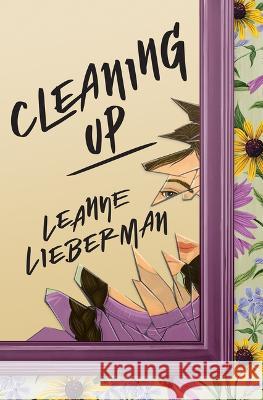 Cleaning Up Leanne Lieberman 9781773068060 Groundwood Books - książka