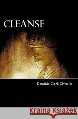 Cleanse Dominic Clark Civitella 9781499663440 Createspace - książka
