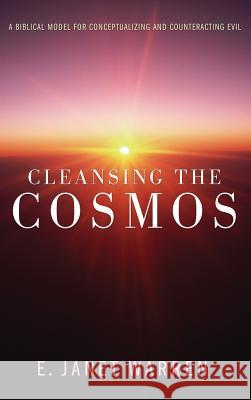 Cleansing the Cosmos E Janet Warren 9781498264679 Pickwick Publications - książka