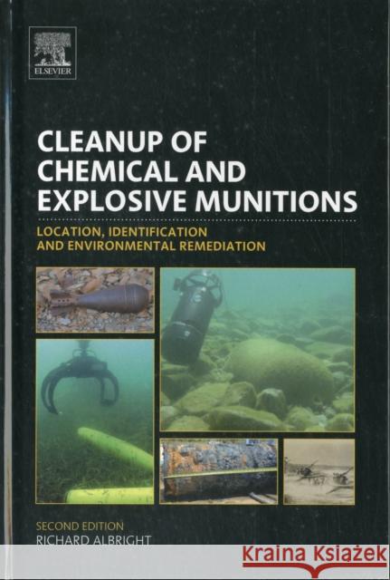 Cleanup of Chemical and Explosive Munitions: Location, Identification and Environmental Remediation Albright, Richard 9781437734775  - książka