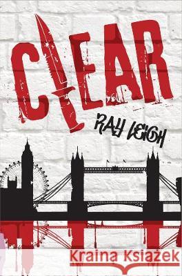 Clear Ray Leigh 9781916084513 Bad Press Ink Limited - książka