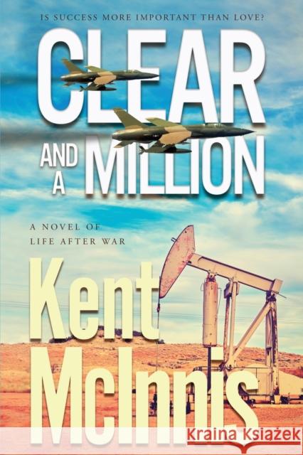 Clear and a Million Kent McInnis   9781633738140 Hat Creek - książka