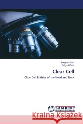 Clear Cell Shah, Shreyas; Patel, Falguni 9786202682589 LAP Lambert Academic Publishing - książka