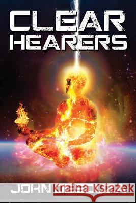 Clear-Hearers John Desouza, Jason Quitt 9781977504708 Createspace Independent Publishing Platform - książka