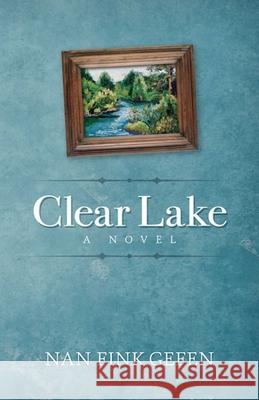 Clear Lake Nan Gefen 9781938314407 She Writes Press - książka