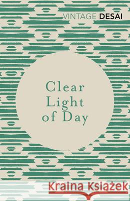 Clear Light of Day: A BBC Between the Covers Big Jubilee Read Pick Desai, Anita 9781784873929 Vintage Publishing - książka