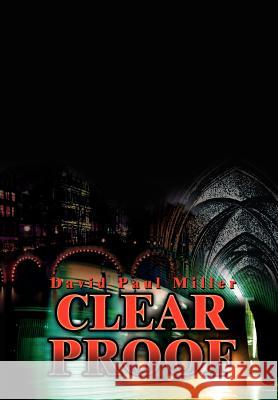 Clear Proof David Paul Miller 9781403350329 Authorhouse - książka