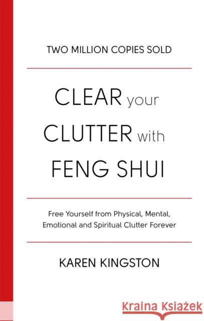 Clear Your Clutter With Feng Shui Kingston, Karen 9780349417462 Little, Brown Book Group - książka