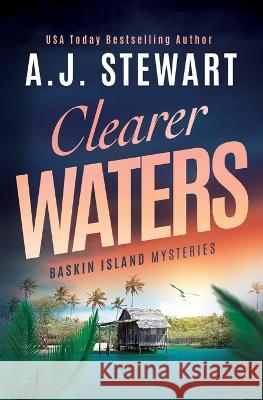 Clearer Waters A J Stewart   9781945741463 Jacaranda Drive Inc - książka