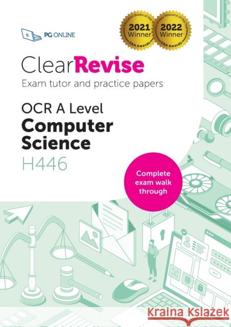 ClearRevise OCR A Level Computer Science H446: Exam Tutor and Practice Papers  9781910523407 PG Online Limited - książka
