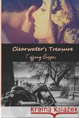 Clearwater's Treasure: Wrath MC Casper, Tiffany 9798502661942 Independently published - książka