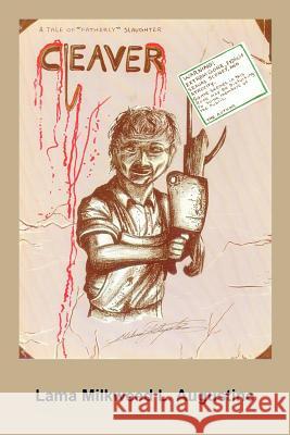 Cleaver Lama Milkweed L. Augustine 9781434303516 Authorhouse - książka