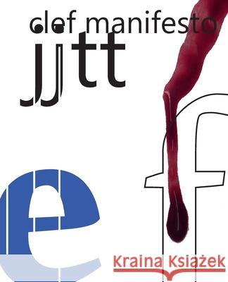 Clef Manifesto J/J Hastain T. Thilleman 9780923389086 Spuyten Duyvil - książka