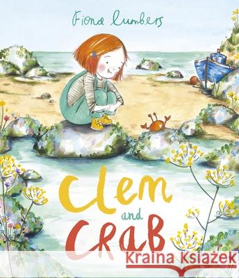 Clem and Crab Fiona Lumbers Fiona Lumbers 9781541596191 Andersen Press - książka