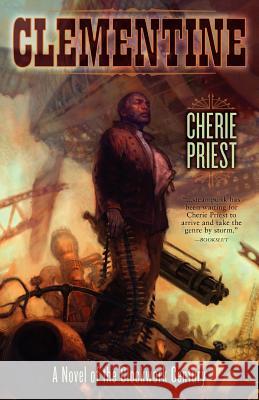 Clementine Cherie Priest   9781596064959 Subterranean Press - książka