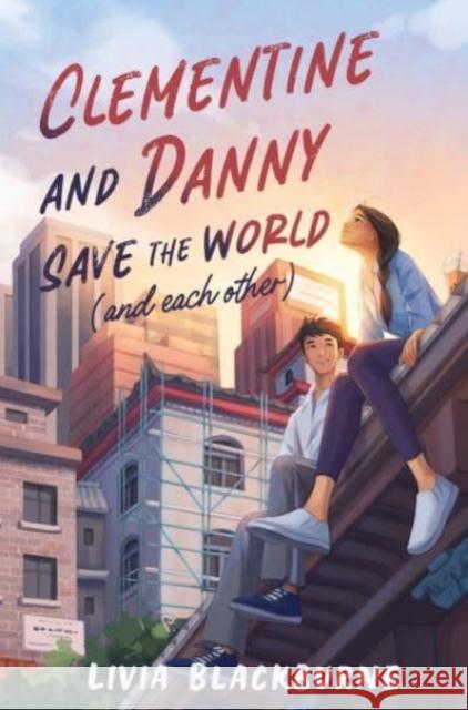 Clementine and Danny Save the World (and Each Other) Livia Blackburne 9780063229891 HarperCollins Publishers Inc - książka