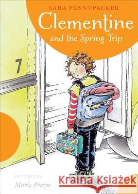 Clementine and the Spring Trip Sara Pennypacker Marla Frazee Marla Frazee 9781423123576 Hyperion Books - książka