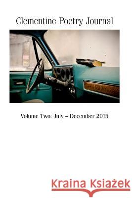 Clementine Poetry Journal, Volume Two Editor Gf Boyer 9781329525320 Lulu.com - książka