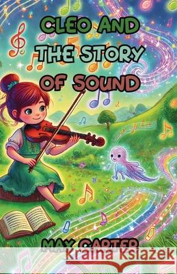Cleo and the Story of Sound Max Carter 9781300111931 Good Child Bookstore - książka