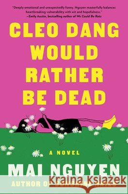 Cleo Dang Would Rather Be Dead Mai Nguyen 9781668080863 Atria Books - książka