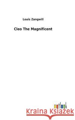 Cleo The Magnificent Louis Zangwill 9783732617357 Salzwasser-Verlag Gmbh - książka