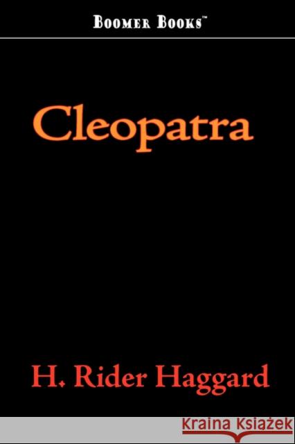 Cleopatra H. Rider Haggard 9781600965982 Classic Books Library - książka