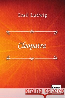 Cleopatra Emil Ludwig 9781716256547 Lulu.com - książka
