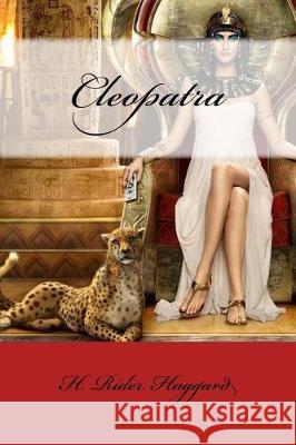 Cleopatra H. Rider Haggard Mybook 9781975710040 Createspace Independent Publishing Platform - książka