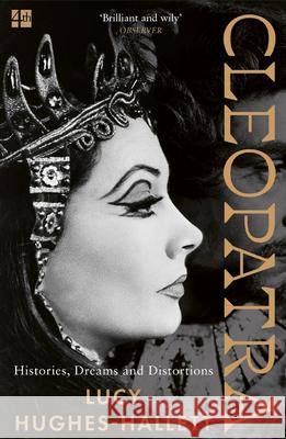 Cleopatra: Histories, Dreams and Distortions Lucy Hughes-Hallett 9780008781323 HarperCollins Publishers - książka