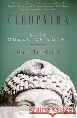 Cleopatra: Last Queen of Egypt Joyce Tyldesley 9780465018925 Basic Books - książka